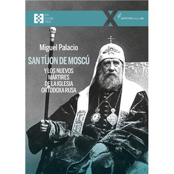 San tíjon de moscú y los nuevos mártires de la iglesia ortod