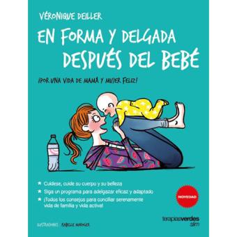 En forma y delgada después del bebé. ¡Por una vida de mamá y mujer feliz! - 1