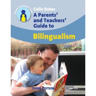 A Parents' and Teachers' Guide to Bilingualism - 1