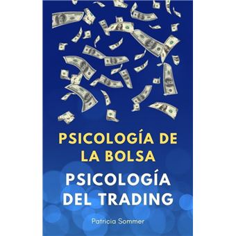 Psicología del Trading (Psicología de la Bolsa) - 1