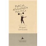 Parcial, apasionada, política