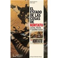 El Estado De Las Cosas De Kortatu