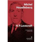 H. P. Lovecraft. Contra el mundo, contra la vida