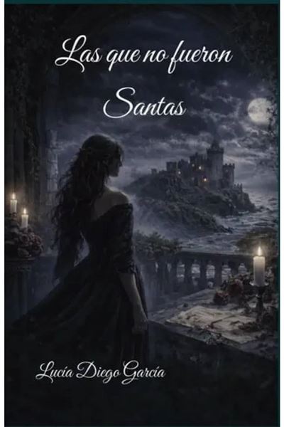 Las Que No Fueron Santas