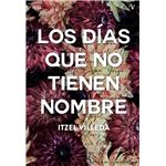 Los Dias Que No Tienen Nombre