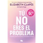 Tú no eres el problema