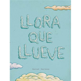 Llora que llueve - 1