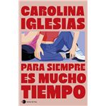 Para siempre es mucho tiempo