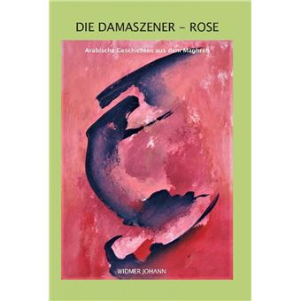 Die Damaszener-Rose - 1