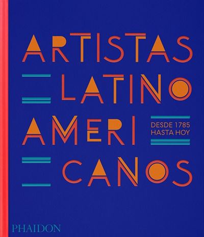 Phaidon Press Limited Rojas Artistas Latinoamericanos - Editores Phaidon (Autor)