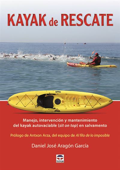 Kayak Rescate Manejo intervención y mantenimiento del autovaciable sit on top salvamento libro daniel josé garcía español