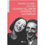 Cuando el amor construye la familia