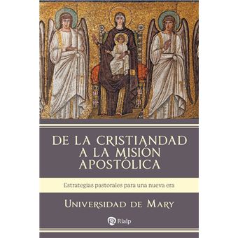 De la Cristiandad a la misión apostólica