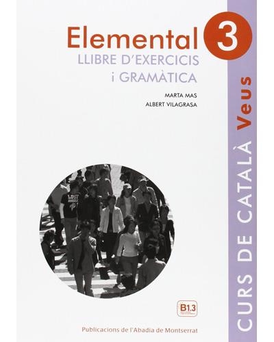 Elemental 3: Veus Llibre d'exercicis i Gramàtica