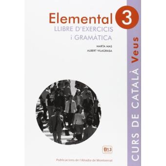 Elemental 3 veus exercicis i gramat