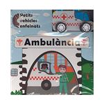 Ambulancia -petits vehicles enfeina