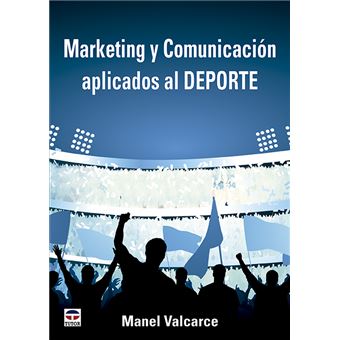 Marketing Y Comunicacion Aplicados Al Deporte