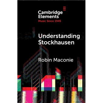 Understanding Stockhausen - 1