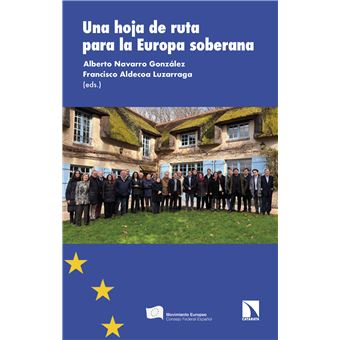 Una hoja de ruta para la Europa soberana