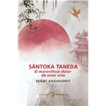 Santoka Taneda-El Maravilloso Dolor De Estar Vivo
