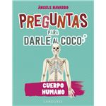 Preguntas para darle al coco. Cuerpo humano
