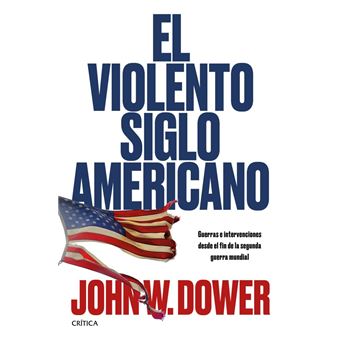 El violento siglo americano