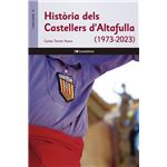 Història dels Castellers d''Altafulla (1973-2023)
