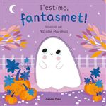 T''estimo, fantasmet! Llibre de car