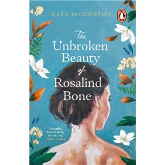 The Unbroken Beauty Of Rosalind Bon
