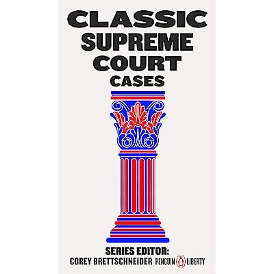 Classic Supreme Court Cases