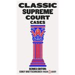 Classic Supreme Court Cases