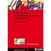 Sentir y crecer. El crecimiento emocional en la infancia