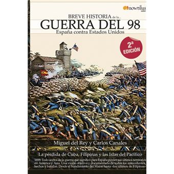 Breve historia de la Guerra del 98