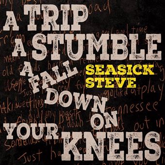 A Trip, A Stumble, A Fall Down On Your Knees - Vinilo
