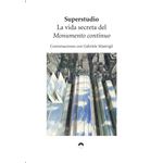 La Vida Secreta Del Monumento Continuo