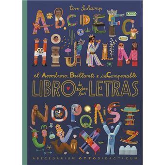 El Asombro Brillante E Incomparable Libro De Todas Las Letra