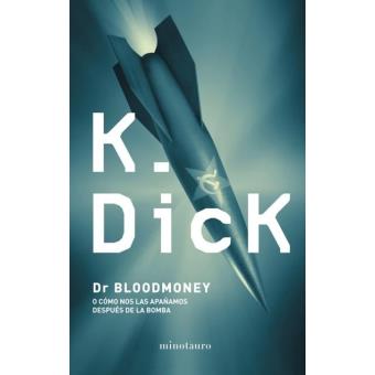 Dr. Bloodmoney o cómo nos apañamos después de la bomba