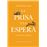 La Prisa Y La Espera