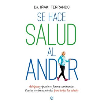 Se hace salud al andar