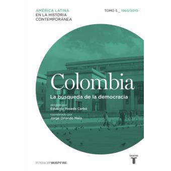 Colombia 1960/2010.la busqueda de l