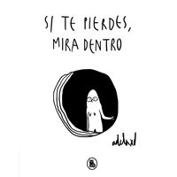 Si te pierdes mira dentro