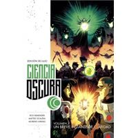 Ciencia Oscura Edición De Lujo 3. Un Breve Instante De Claridad