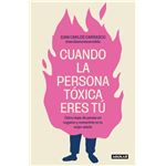 Cuando La Persona Toxica Eres Tu