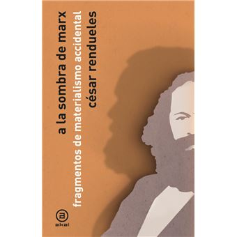 A La Sombra De Marx