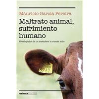 Maltrato animal, sufrimiento humano