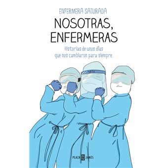 La vida es suero: historias de una enfermera saturada