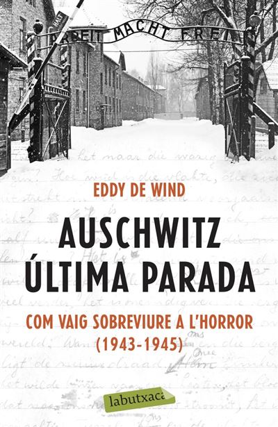 Labutxaca Auschwitz: Última Parada