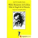 Walter Benjamin: de la diosa Niké al Ángel de la Historia: Ensayos de iconografía política