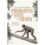 Primates al este del Edén