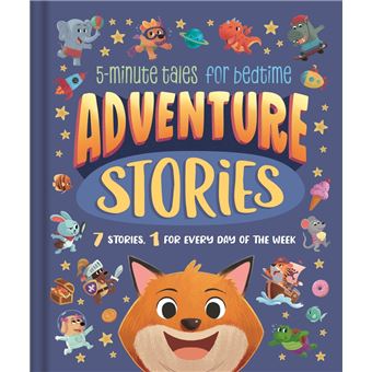 Adventure Stories For Bedtime 0 5 Years